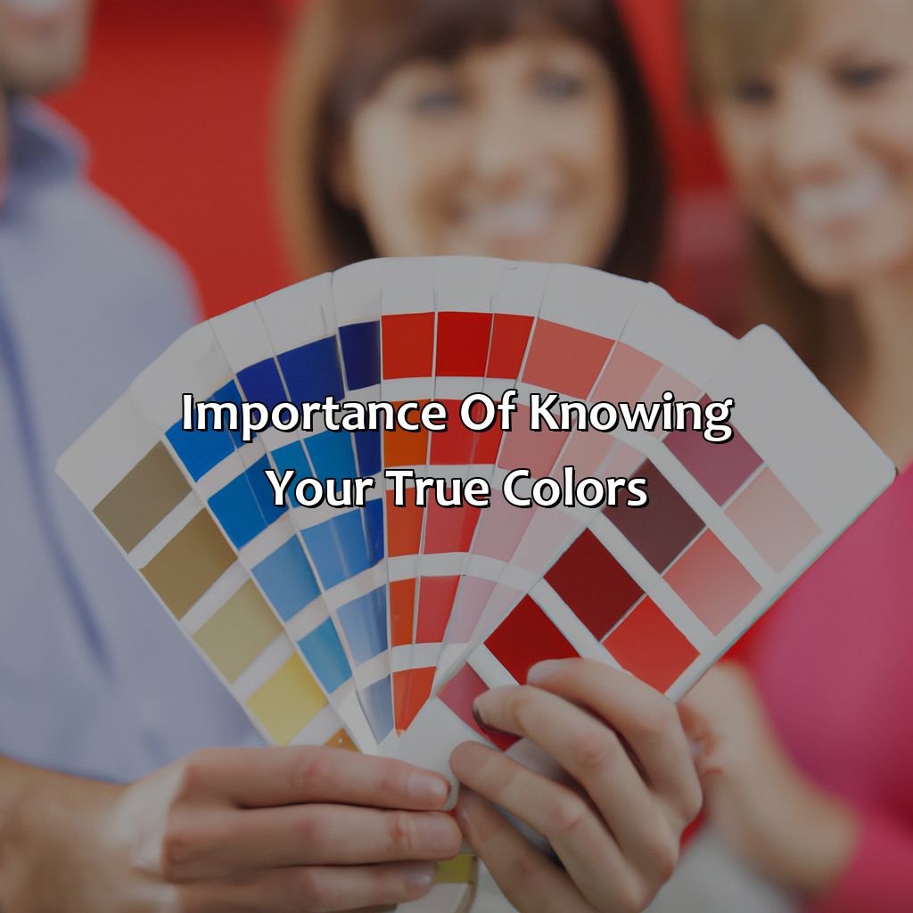 Importance Of Knowing Your True Colors  - Ask Your Friends What Color You Are, 