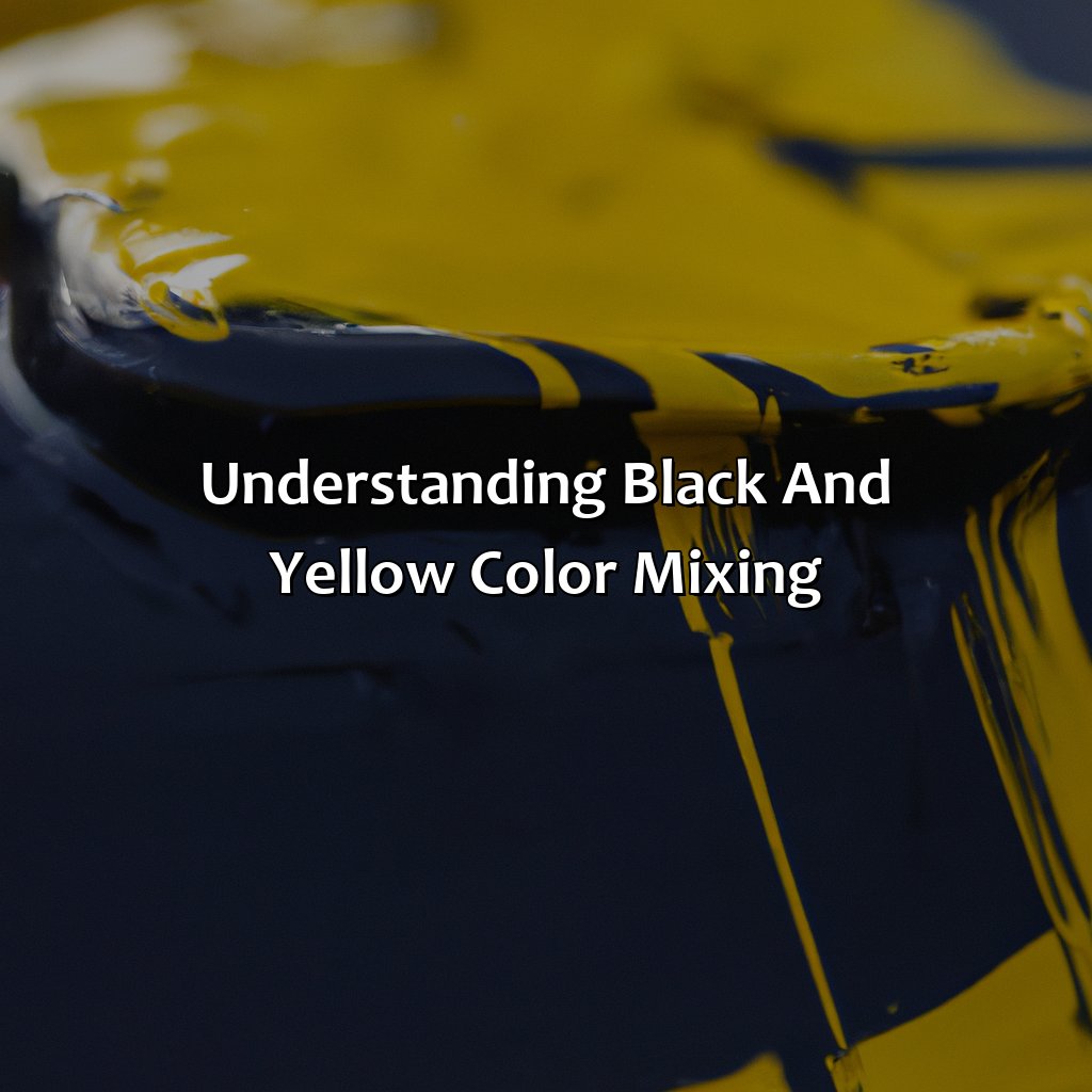 Understanding Black And Yellow Color Mixing  - Black And Yellow Make What Color, 