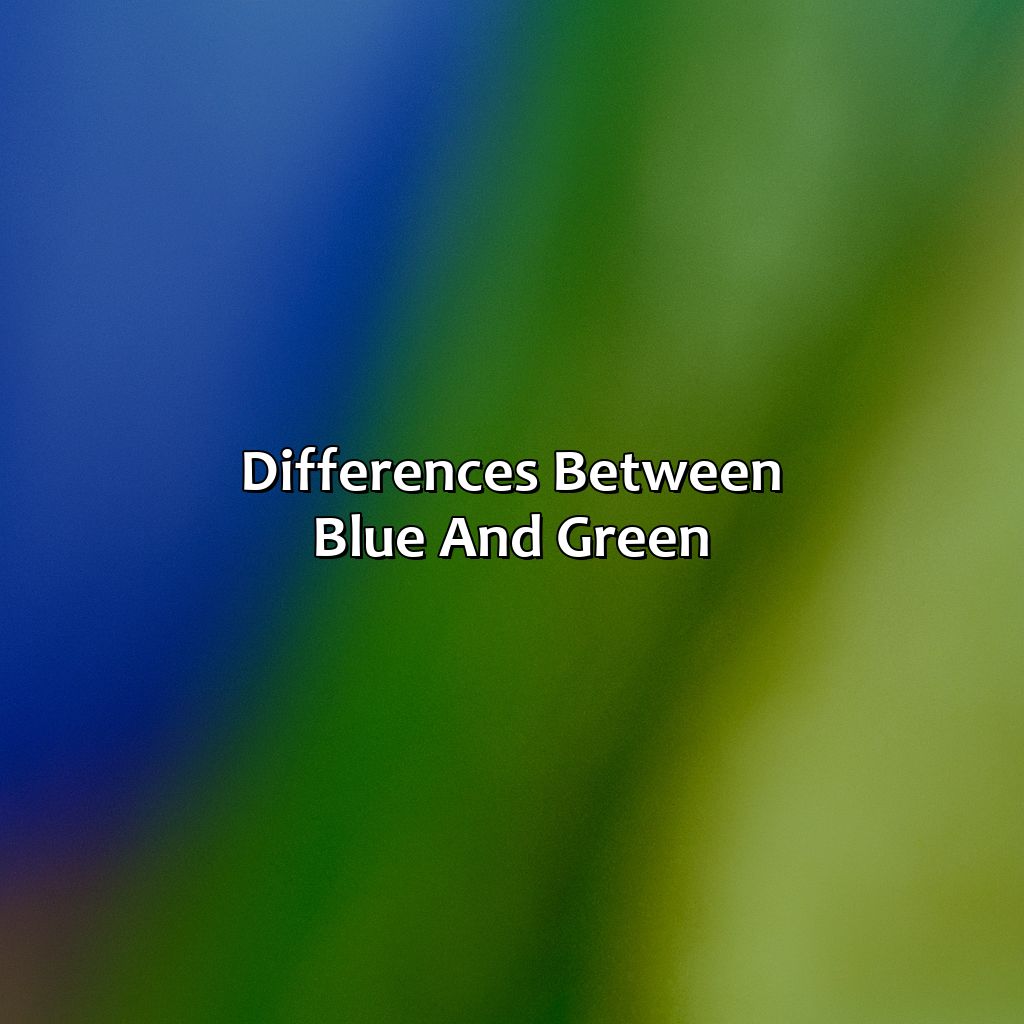 Differences Between Blue And Green  - Blue And Green Is What Color, 