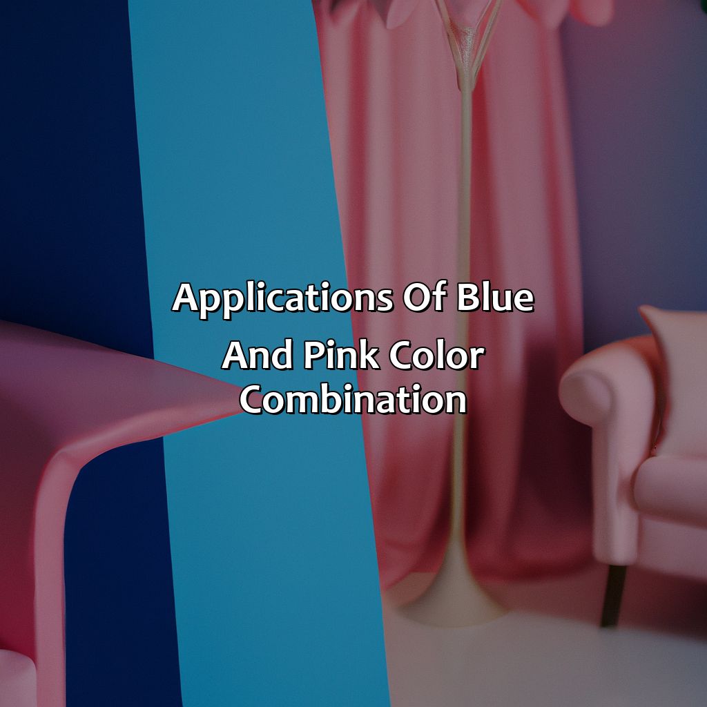 Applications Of Blue And Pink Color Combination  - Blue And Pink Is What Color, 