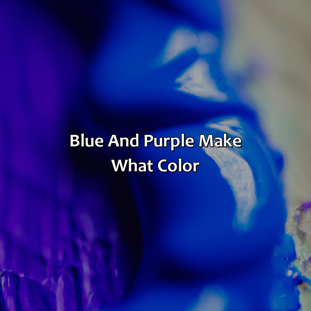 Blue And Purple Make What Color - colorscombo.com