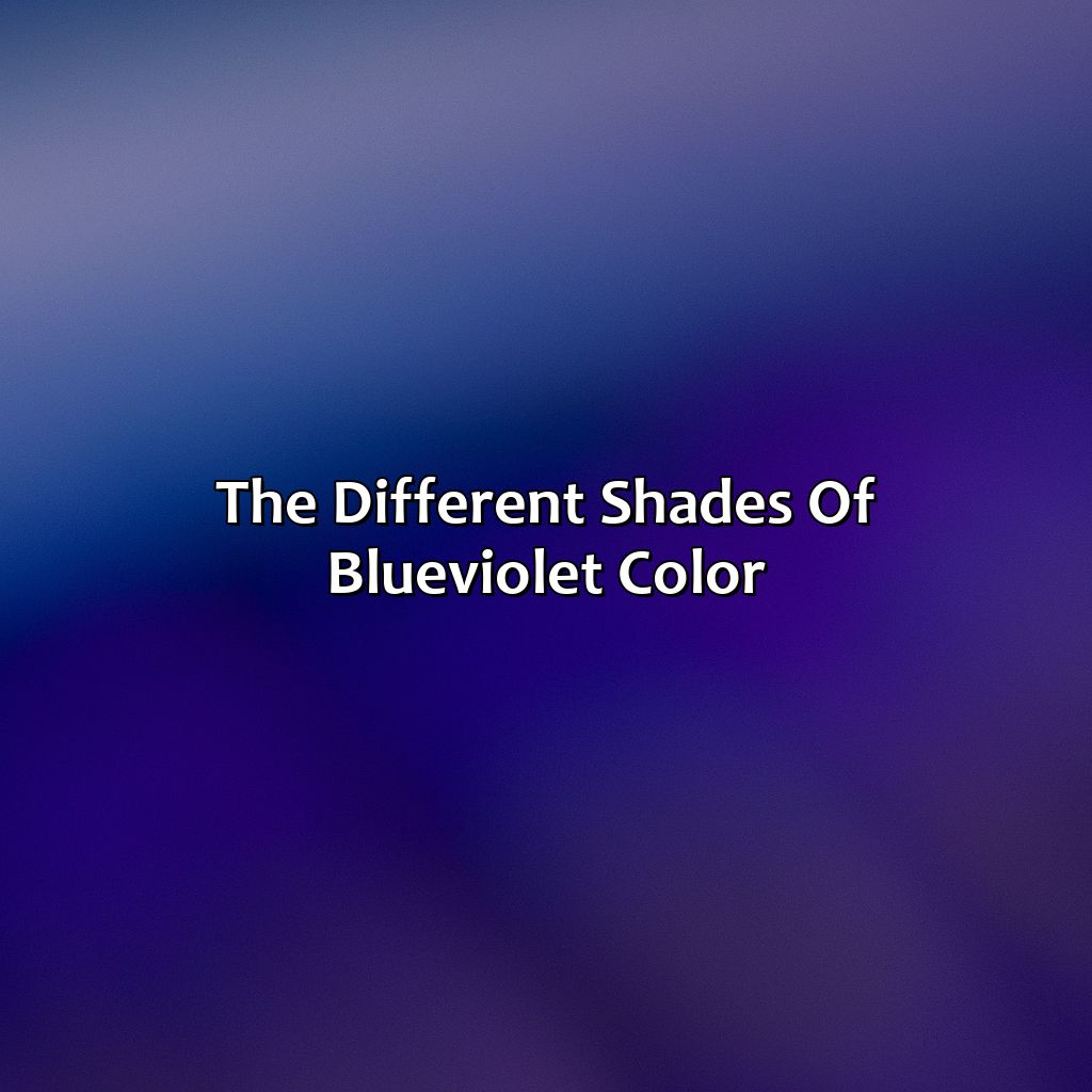 The Different Shades Of Blue-Violet Color  - Blue And Violet Make What Color, 