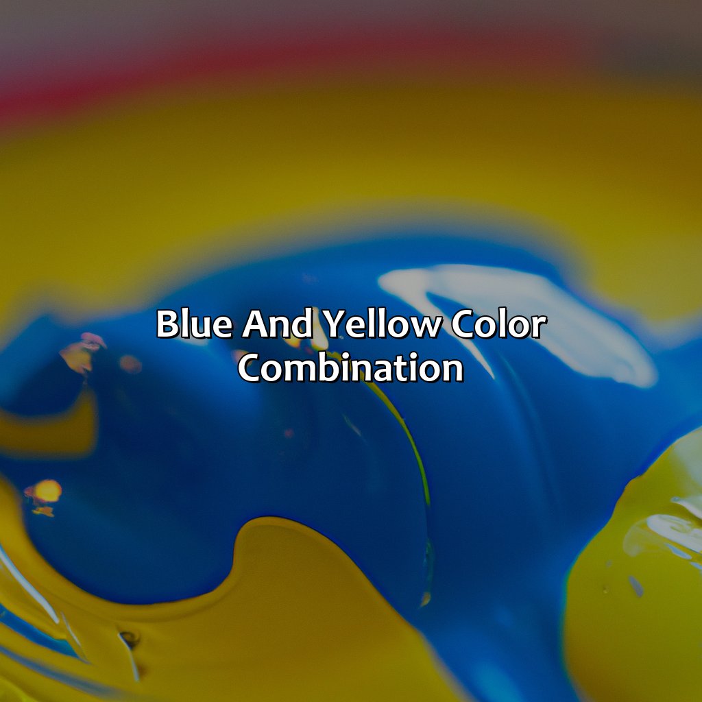 Blue And Yellow Color Combination  - Blue And Yellow Makes What Color, 