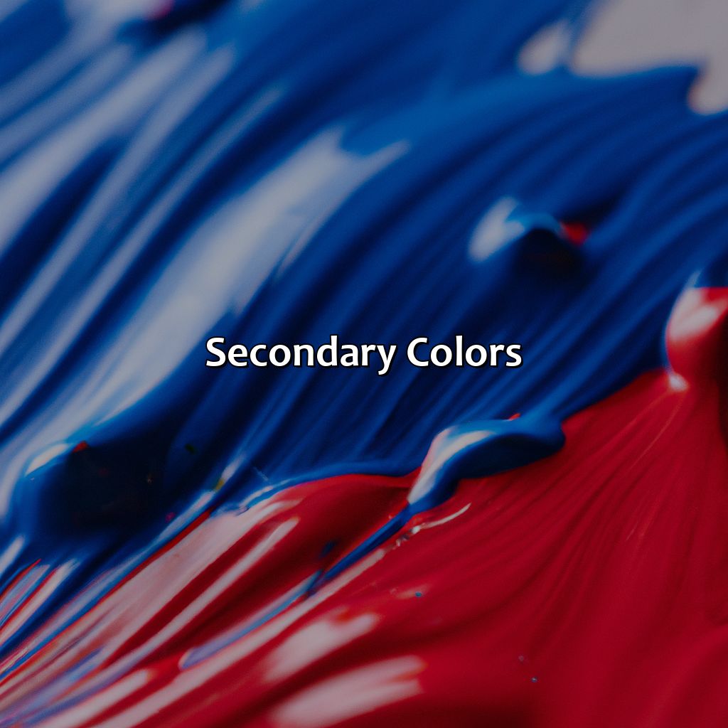 Secondary Colors  - Blue Plus Red Makes What Color, 