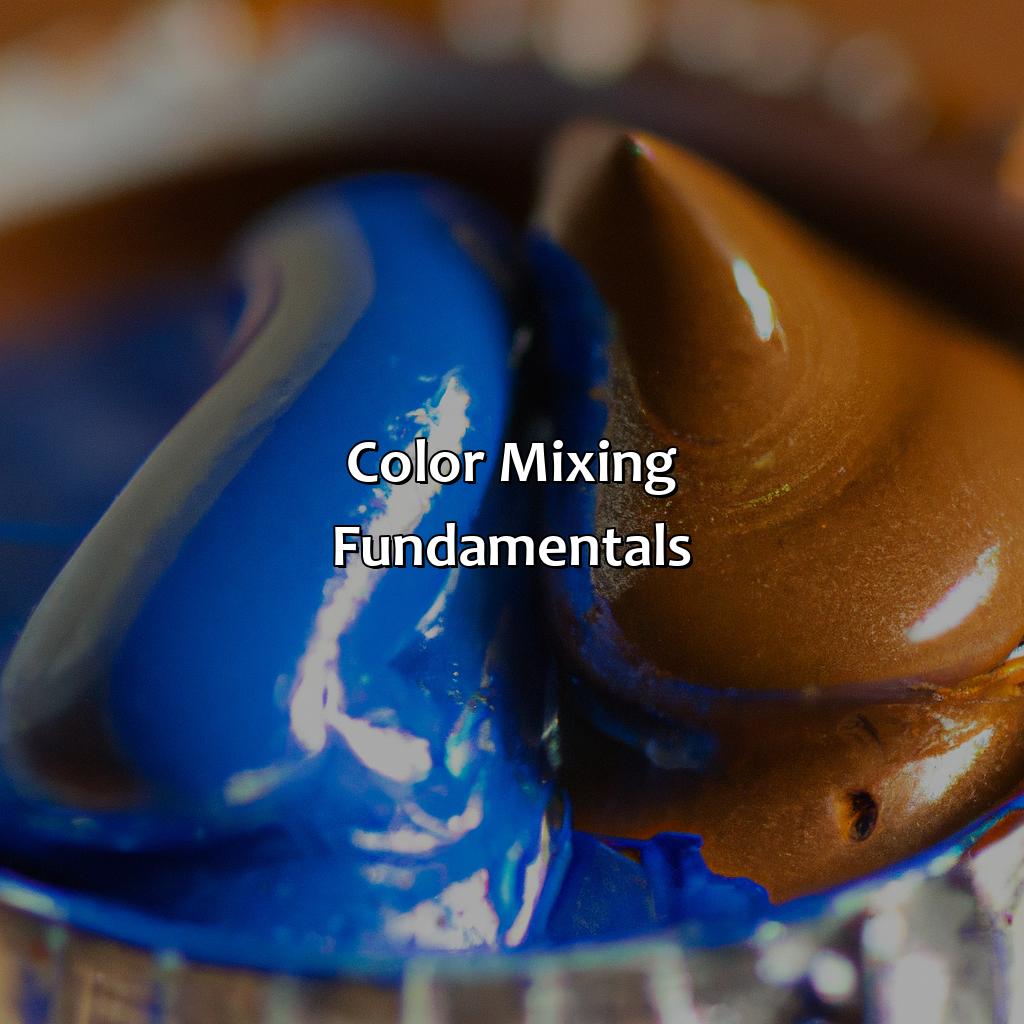 Color Mixing Fundamentals  - Brown And Blue Make What Color, 