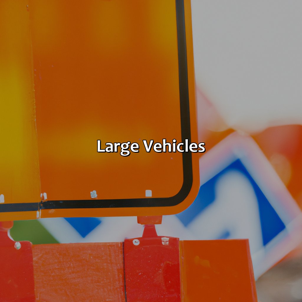 Large Vehicles  - Cones, Barrels, Signs, Large Vehicles, And Lights That Are All Orange In Color Indicate What?, 