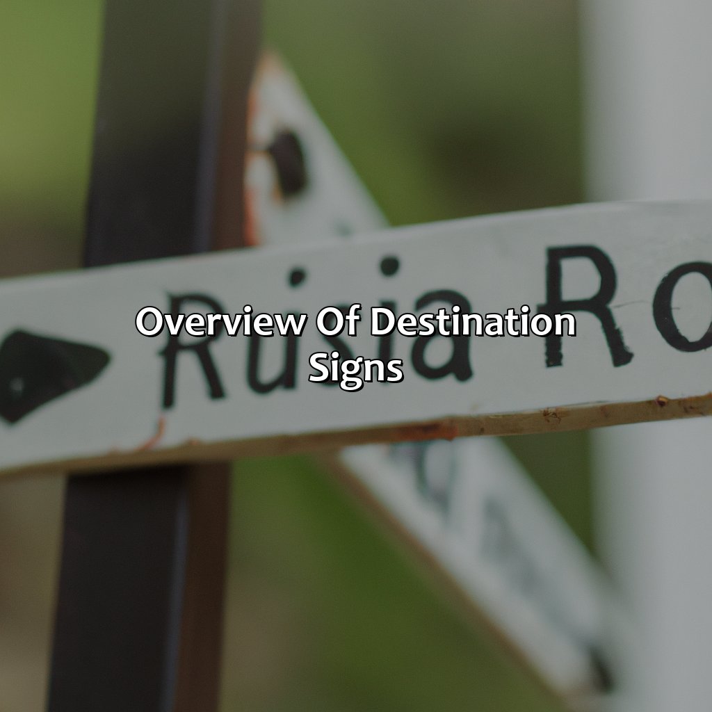 Overview Of Destination Signs  - Destination Signs Are What Color, 