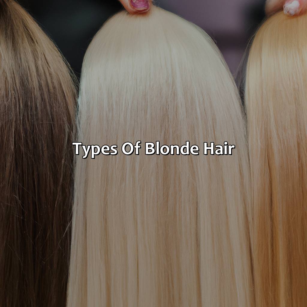 Types Of Blonde Hair  - Different Shades Of Blonde, 