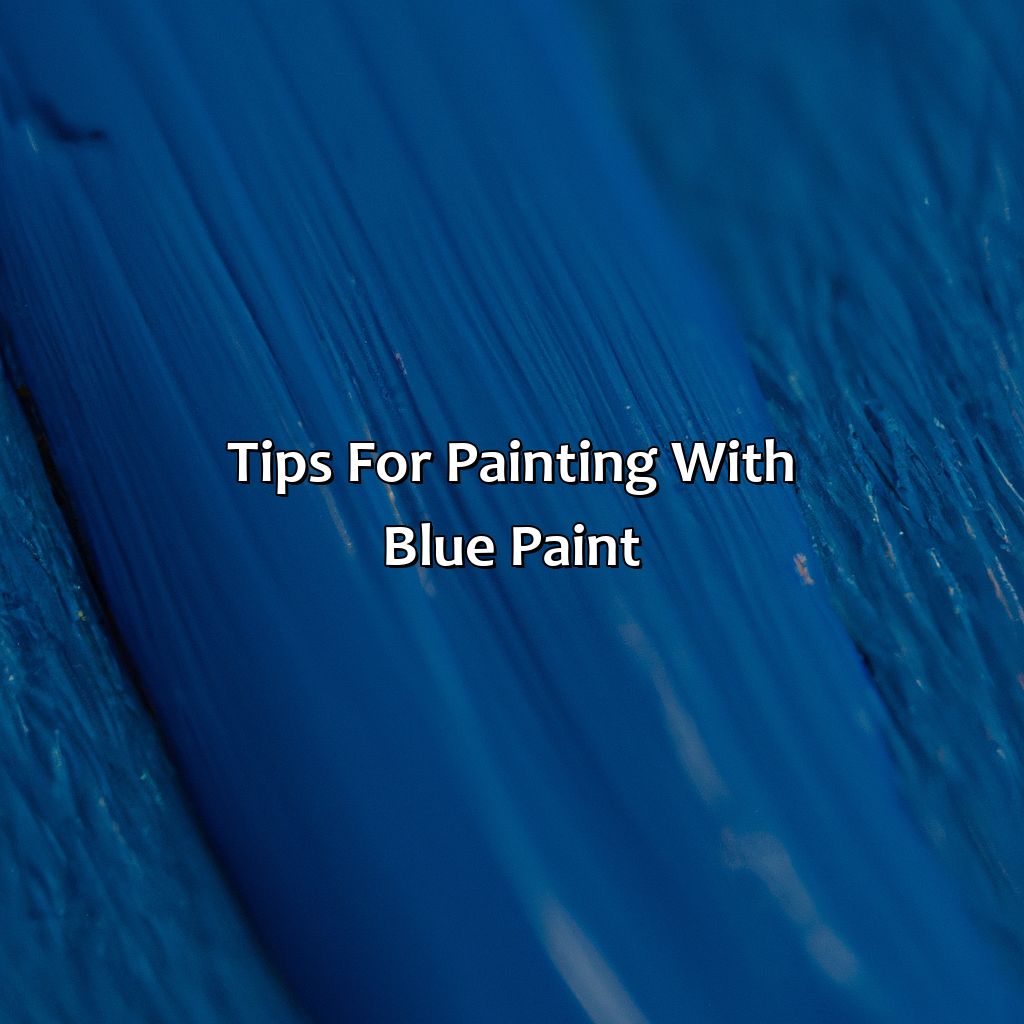 Tips For Painting With Blue Paint - Different Shades Of Blue Paint, 