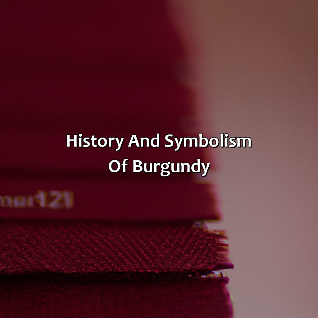 History And Symbolism Of Burgundy  - Different Shades Of Burgundy, 