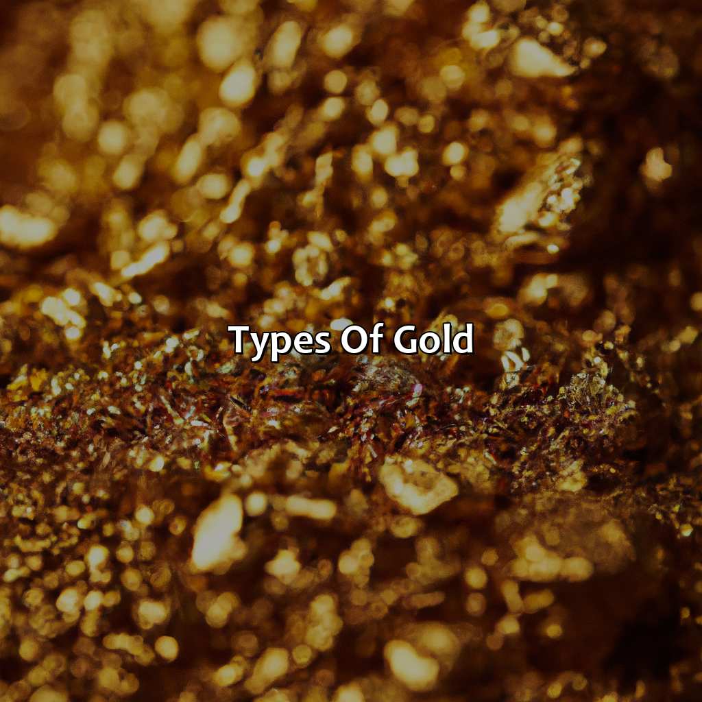 Types Of Gold  - Different Shades Of Gold, 