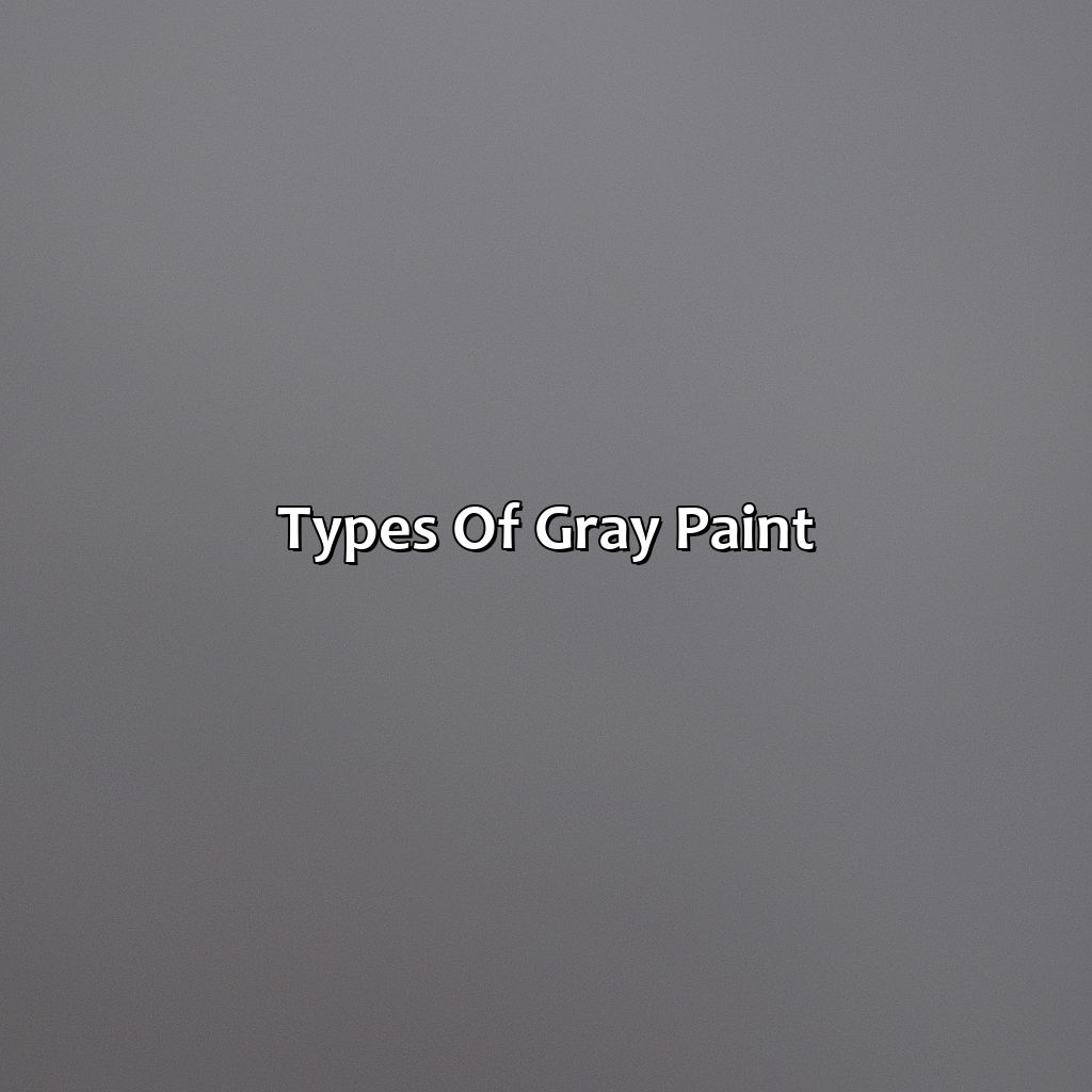 Types Of Gray Paint  - Different Shades Of Gray Paint, 