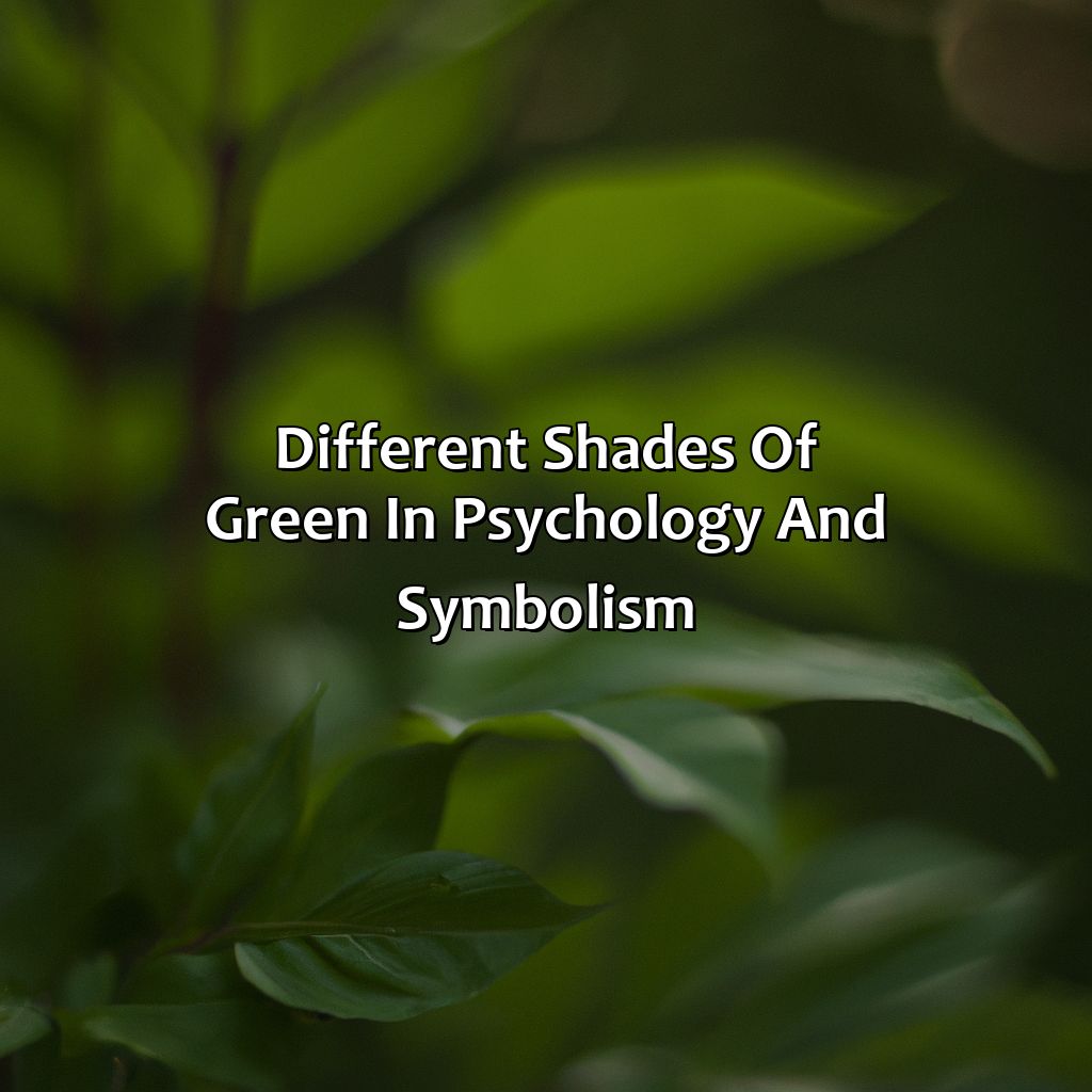 Different Shades Of Green In Psychology And Symbolism - Different Shades Of Green, 