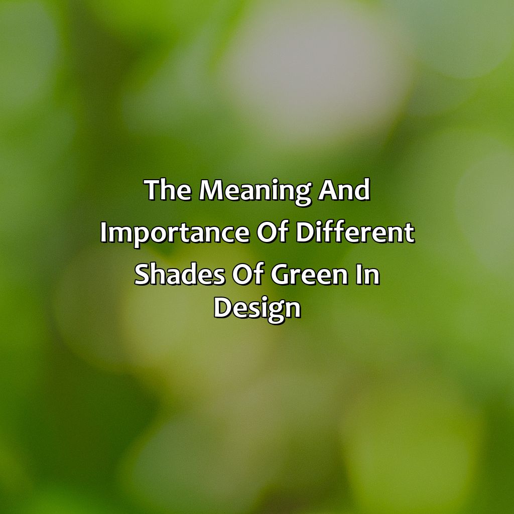 The Meaning And Importance Of Different Shades Of Green In Design  - Different Shades Of Green Names, 