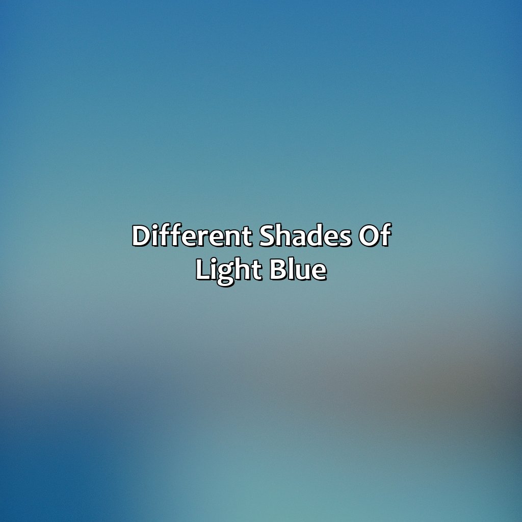 Different Shades Of Light Blue  - Different Shades Of Light Blue, 