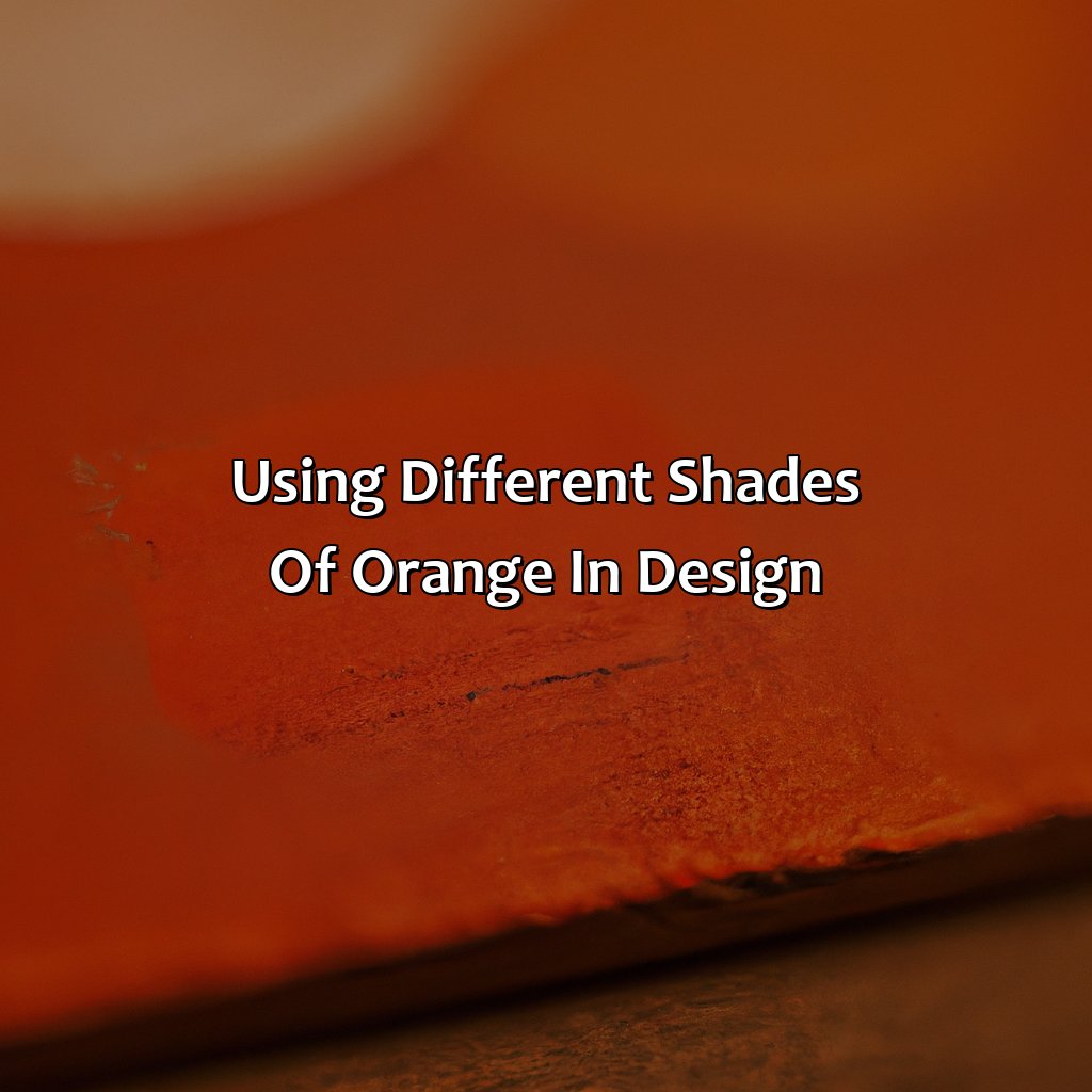 Using Different Shades Of Orange In Design  - Different Shades Of Orange, 