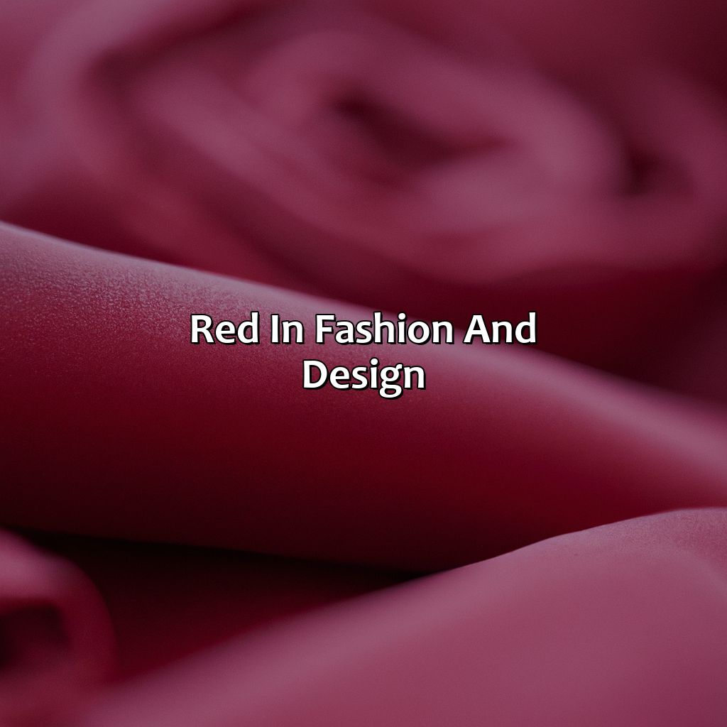 Red In Fashion And Design  - Different Shades Of Red, 