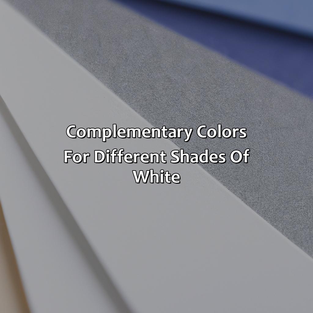Complementary Colors For Different Shades Of White  - Different Shades Of White, 