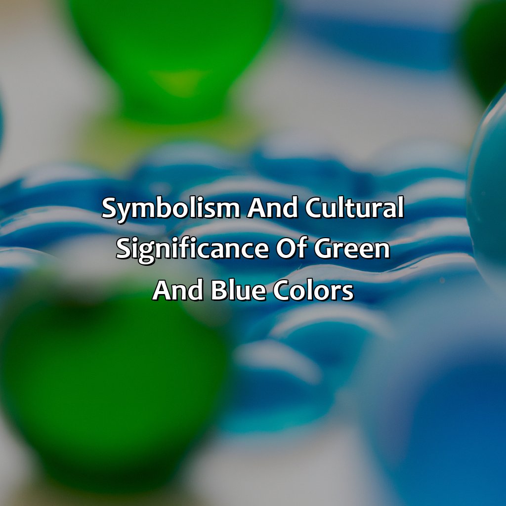 Symbolism And Cultural Significance Of Green And Blue Colors  - Green And Blue Is What Color, 
