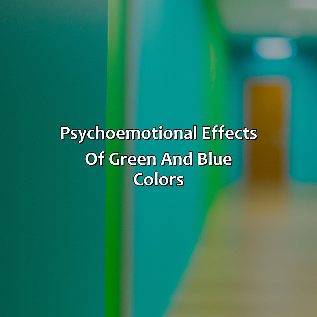 Psychoemotional Effects Of Green And Blue Colors  - Green And Blue Is What Color, 