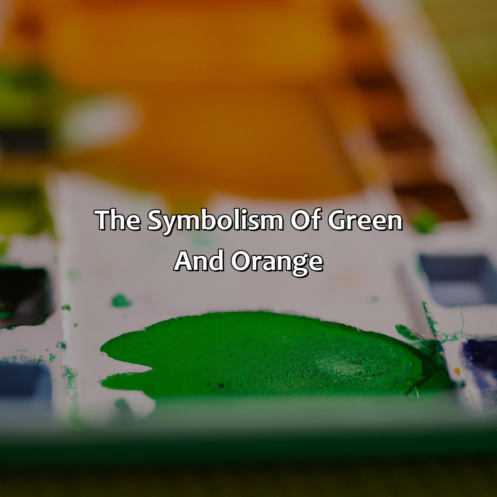The Symbolism Of Green And Orange  - Green And Orange Is What Color, 