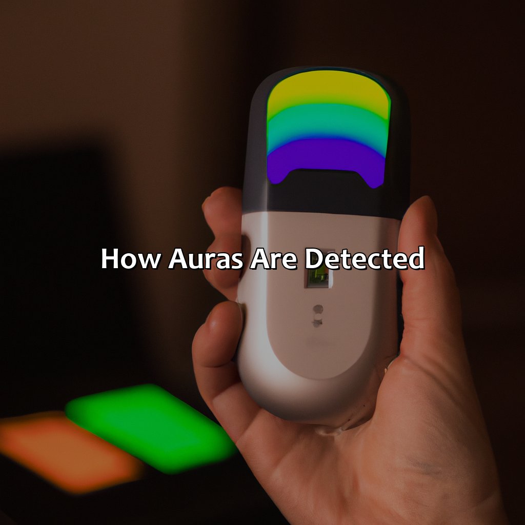 How Auras Are Detected  - How To Know What Color Your Aura Is, 