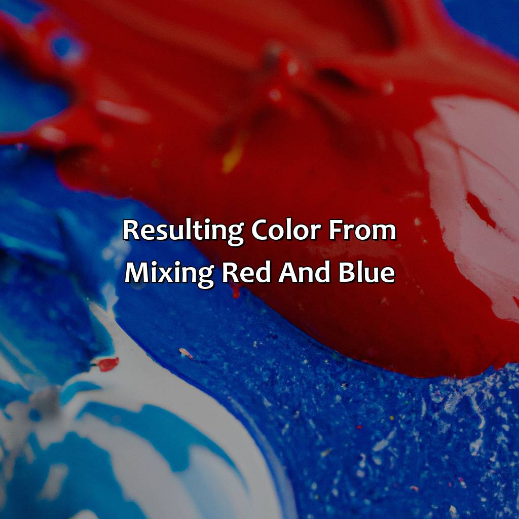 Resulting Color From Mixing Red And Blue  - Mixing Red And Blue Makes What Color, 