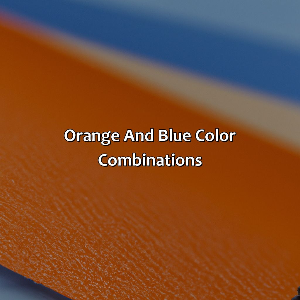 Orange And Blue Color Combinations  - Orange And Blue Makes What Color, 