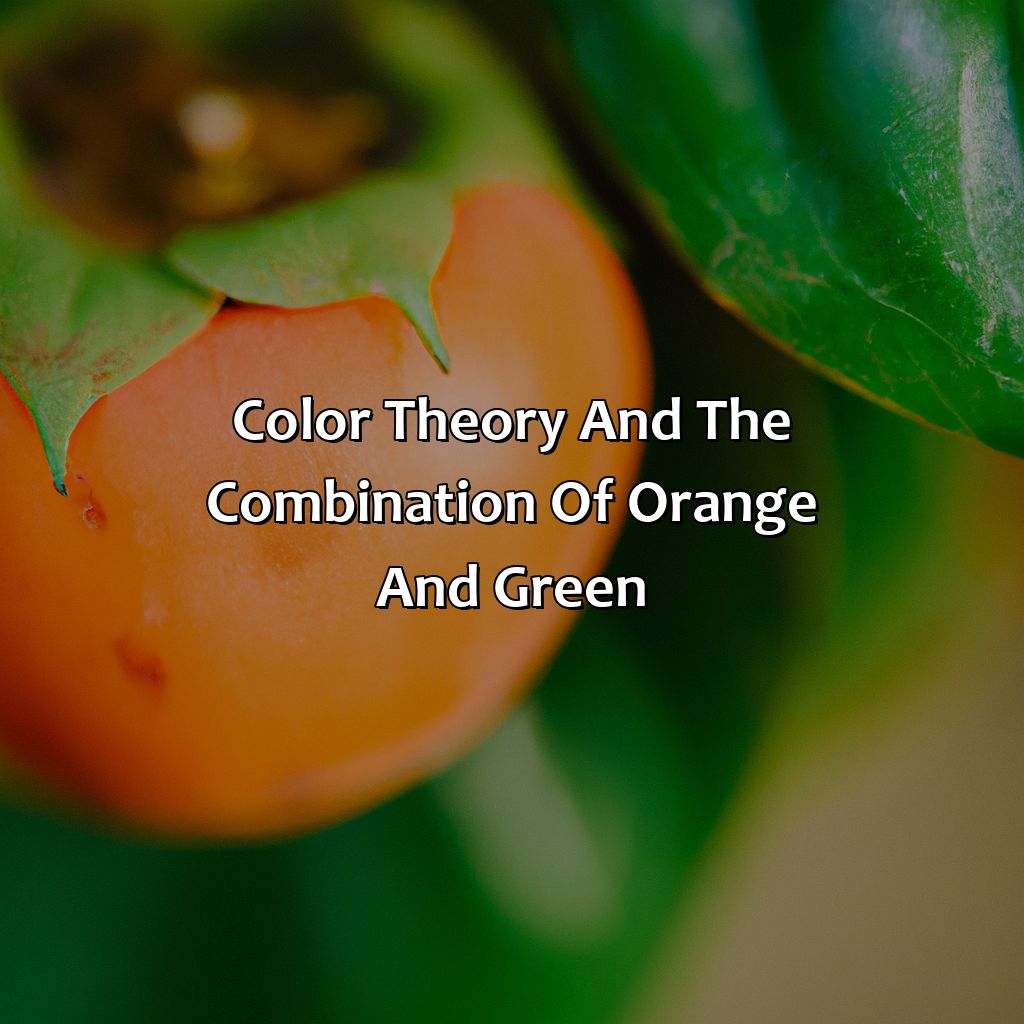 Color Theory And The Combination Of Orange And Green  - Orange And Green Is What Color, 