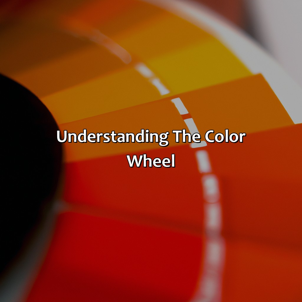 Understanding The Color Wheel  - Orange And Red Is What Color, 