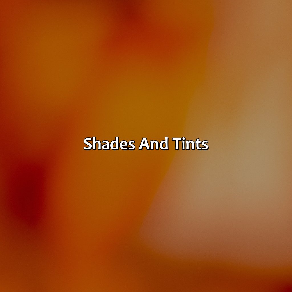 Shades And Tints  - Orange And Red Make What Color, 