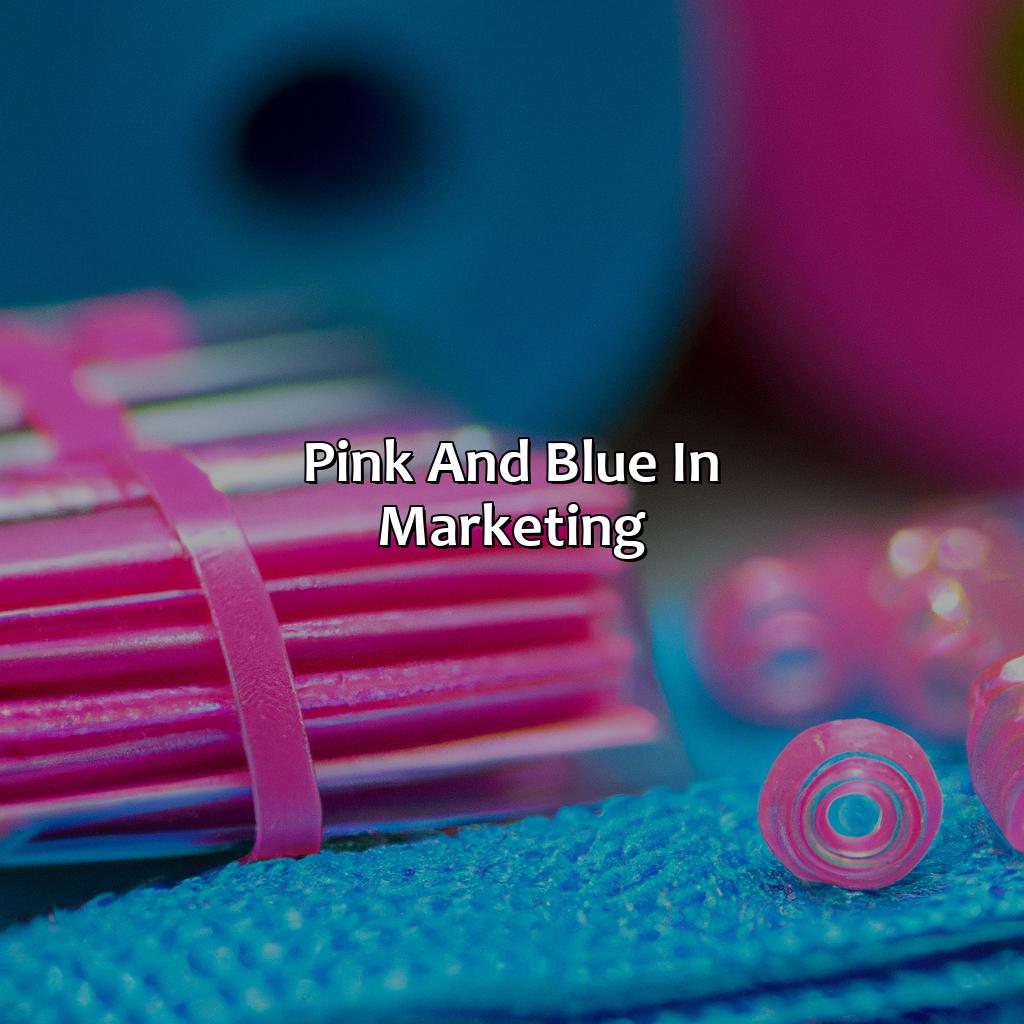 Pink And Blue In Marketing  - Pink And Blue Is What Color, 
