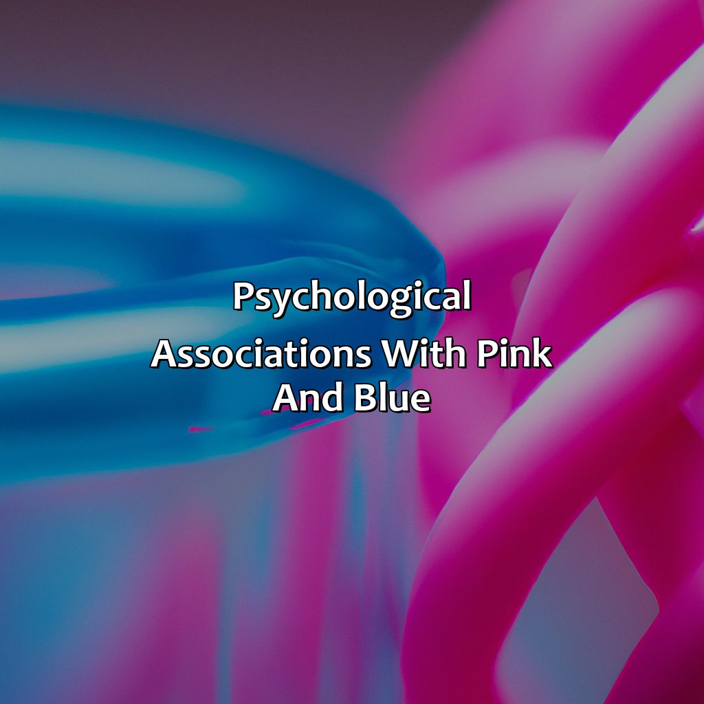 Psychological Associations With Pink And Blue  - Pink And Blue Is What Color, 