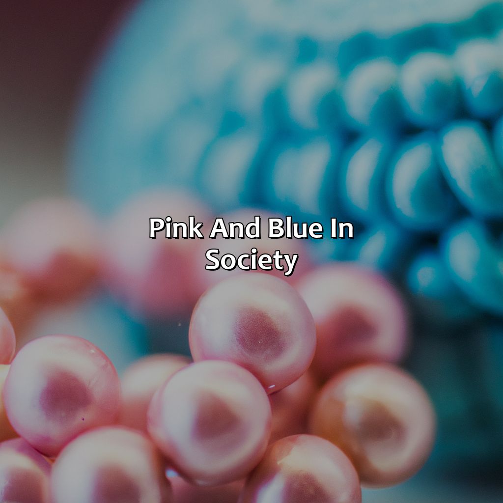 Pink And Blue In Society  - Pink And Blue Is What Color, 