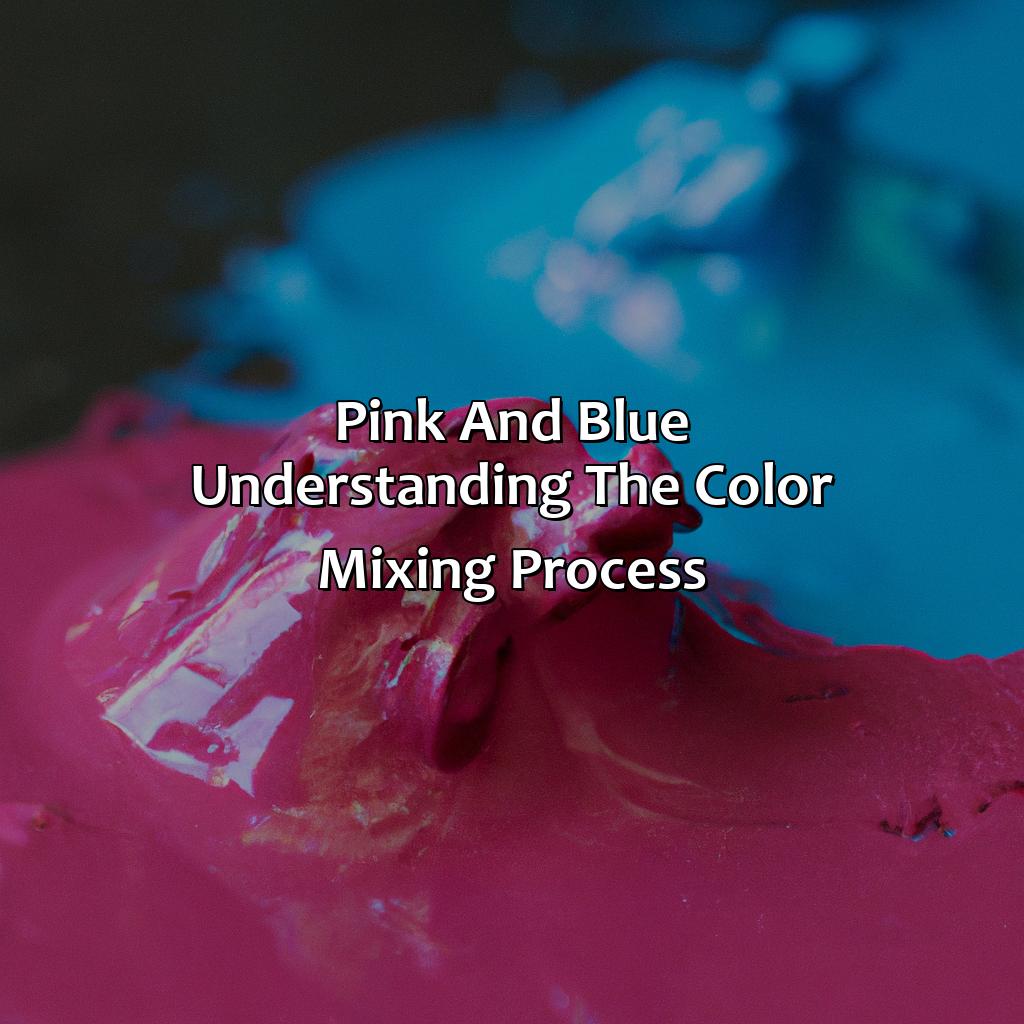 Pink And Blue: Understanding The Color Mixing Process  - Pink And Blue Makes What Color, 