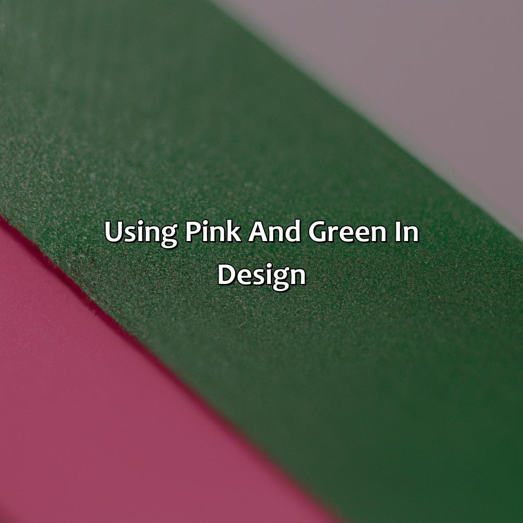 Using Pink And Green In Design  - Pink And Green Makes What Color, 