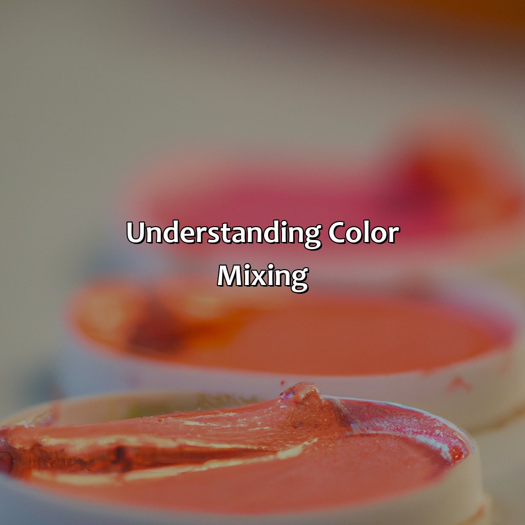 Understanding Color Mixing  - Pink And Orange Make What Color, 