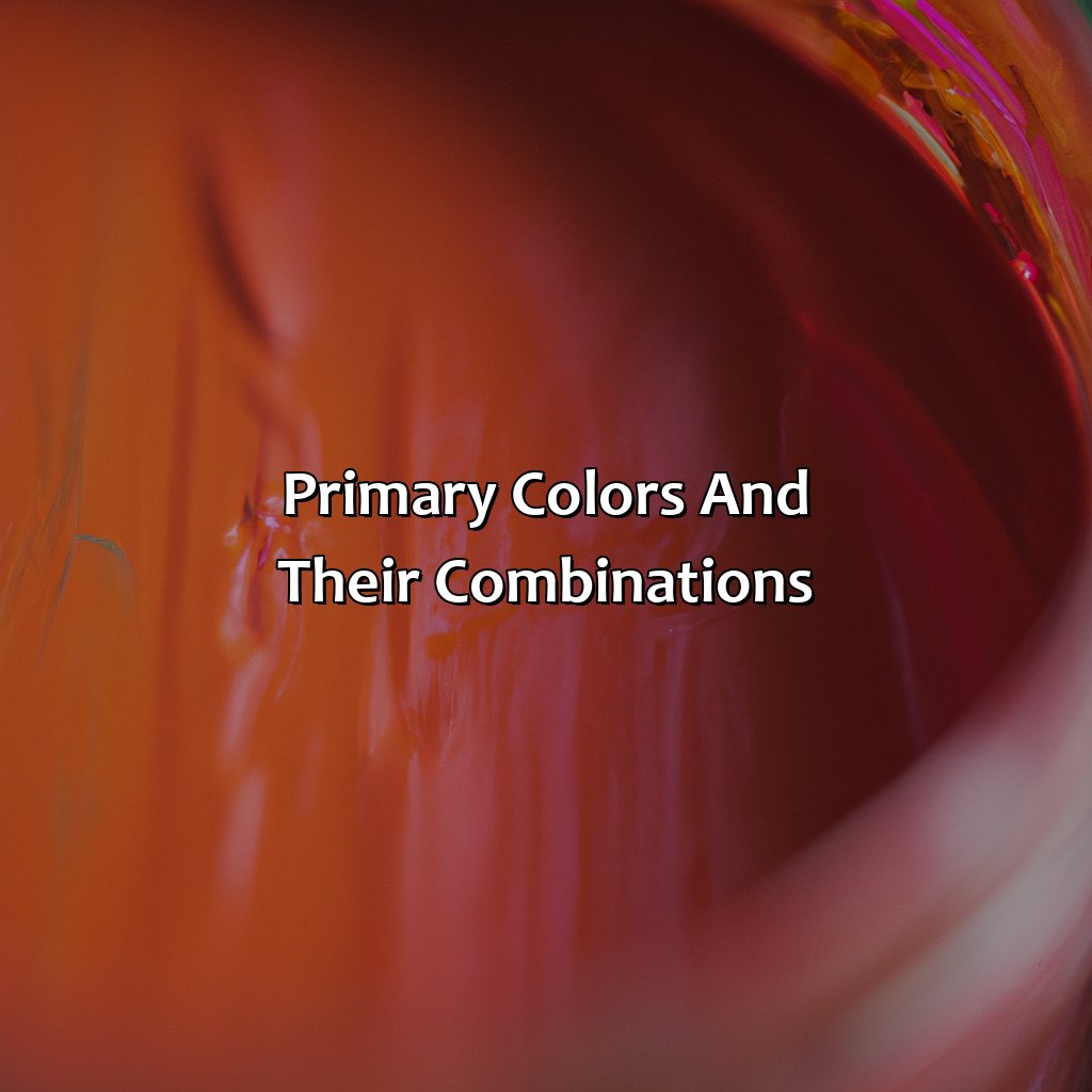 Primary Colors And Their Combinations  - Pink And Orange Make What Color, 