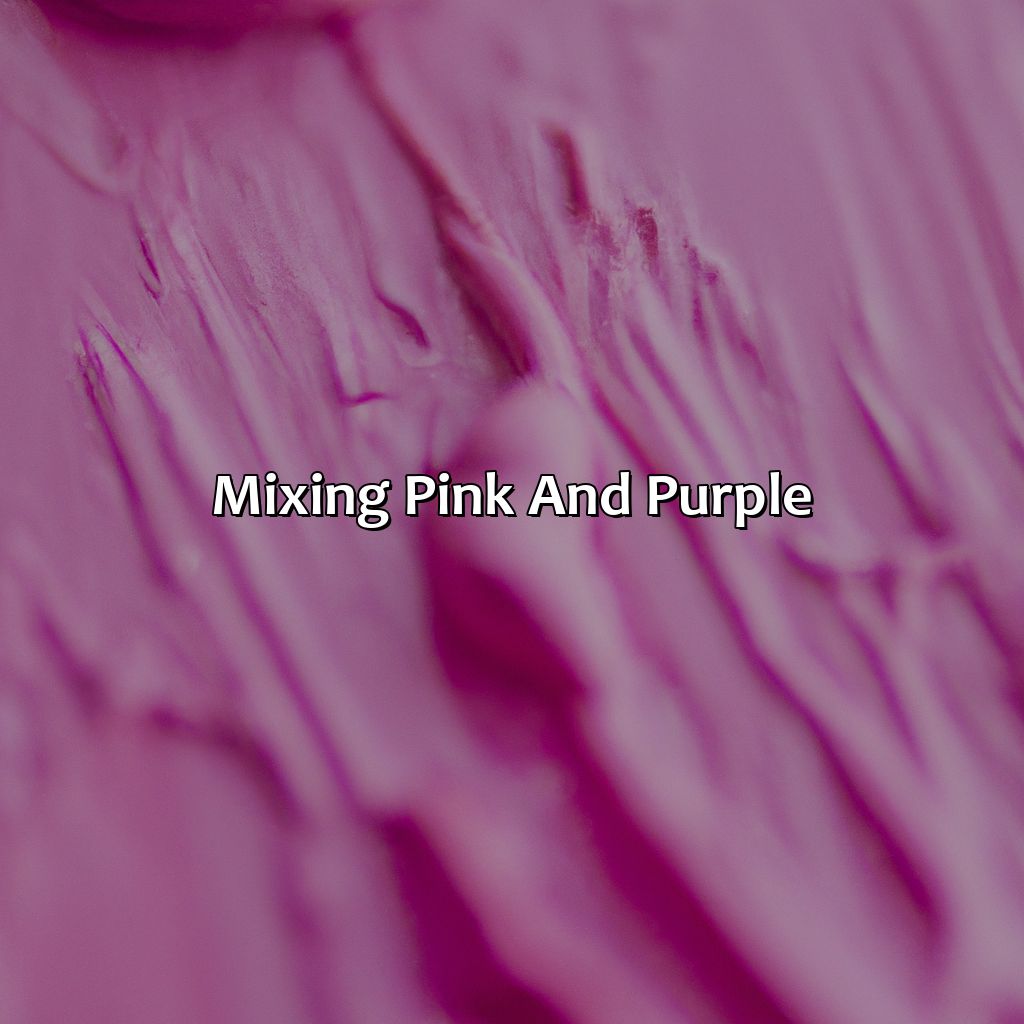 Mixing Pink And Purple  - Pink And Purple Make What Color, 