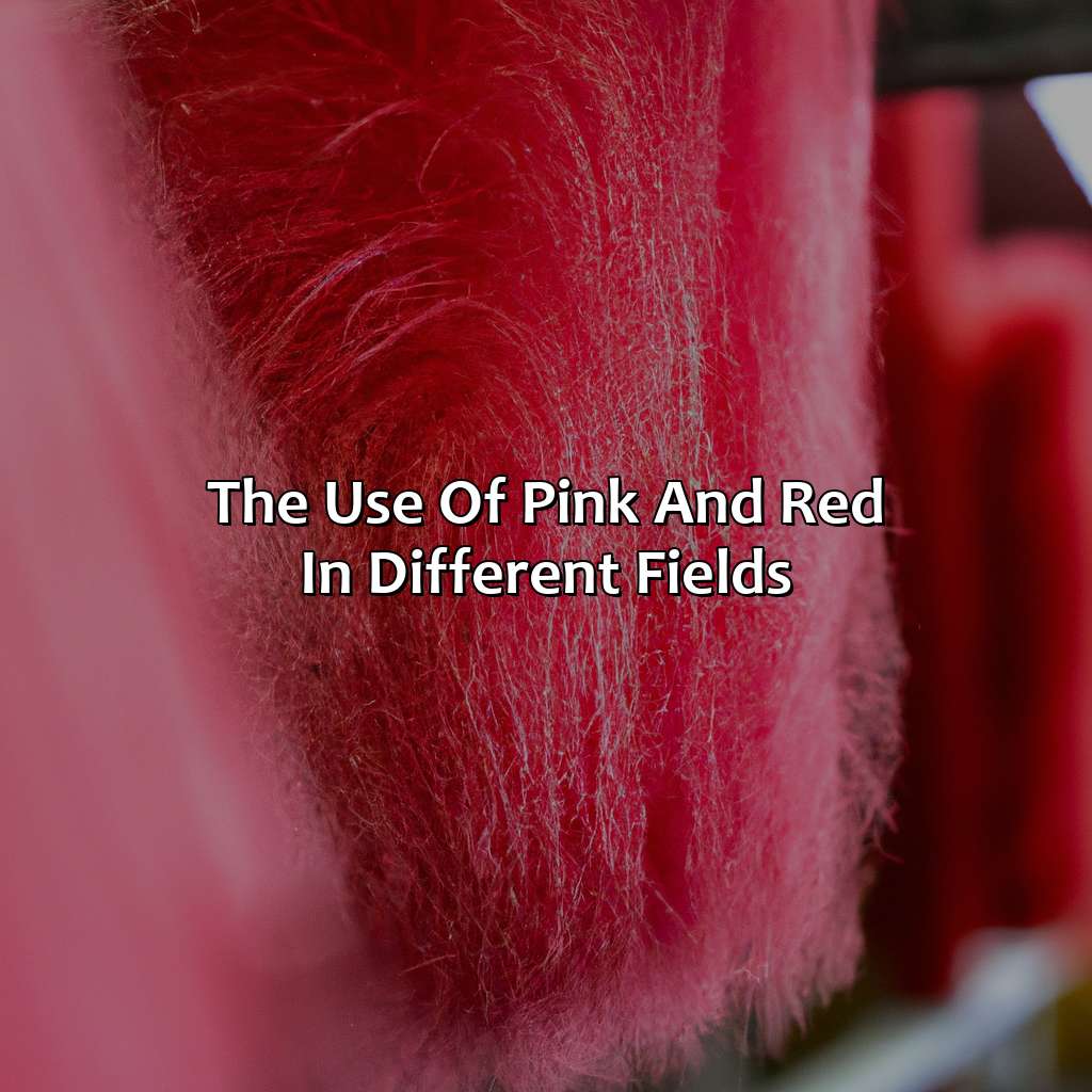 The Use Of Pink And Red In Different Fields  - Pink And Red Is What Color, 