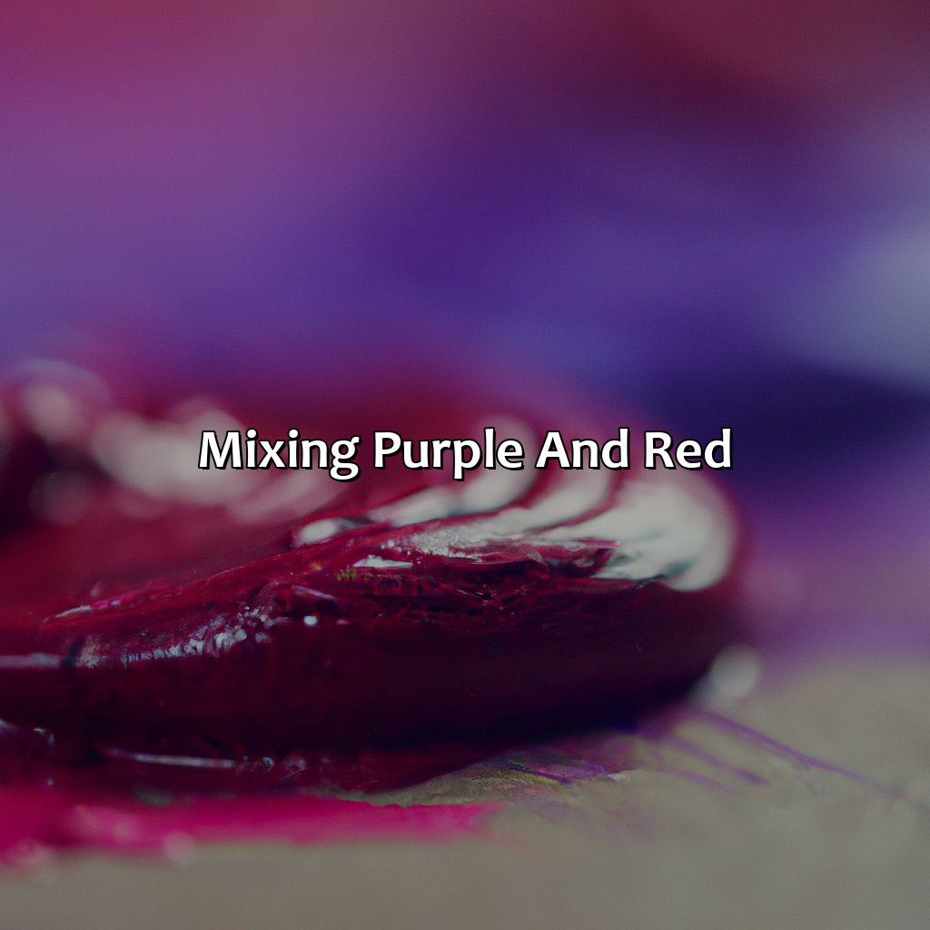 Mixing Purple And Red  - Purple And Red Make What Color, 