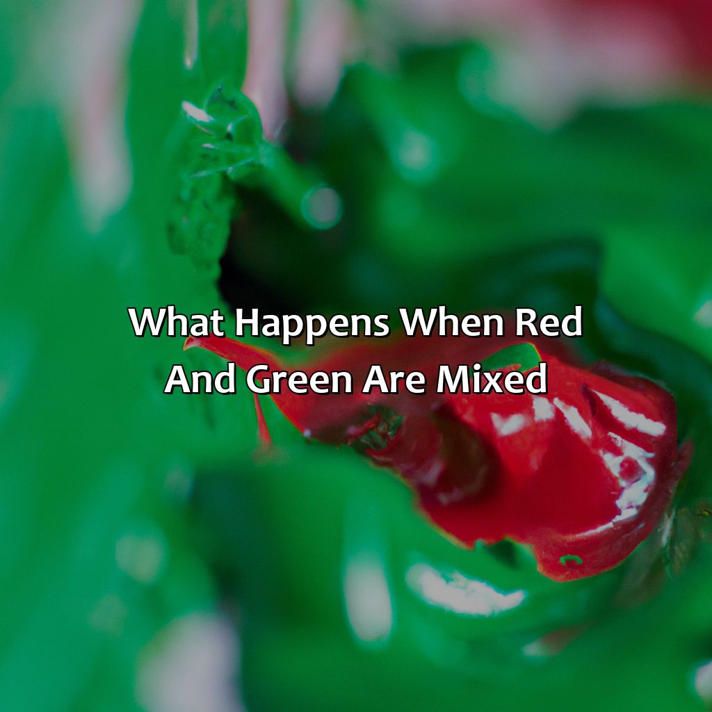 What Happens When Red And Green Are Mixed?  - Red And Green Make What Color, 