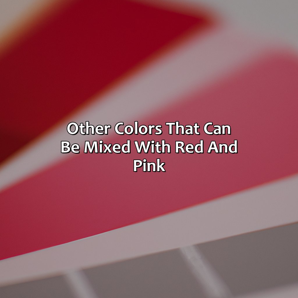 Other Colors That Can Be Mixed With Red And Pink  - Red And Pink Make What Color, 