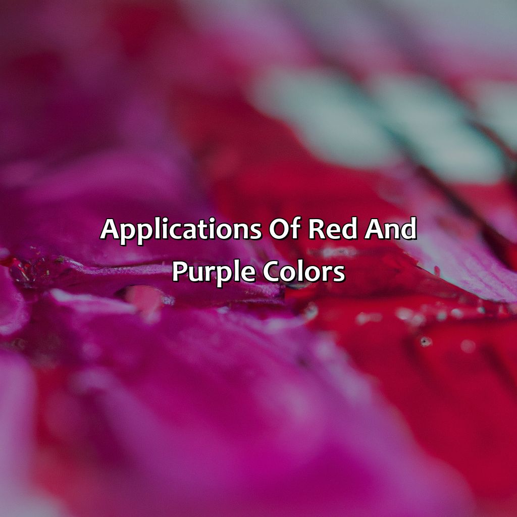 Applications Of Red And Purple Colors  - Red And Purple Make What Color, 