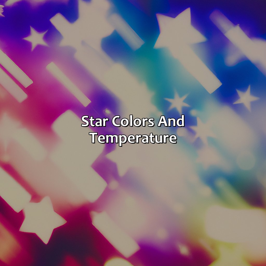 Star Colors And Temperature  - Stars Are Identified By Their Color What Does The Color Indicate, 