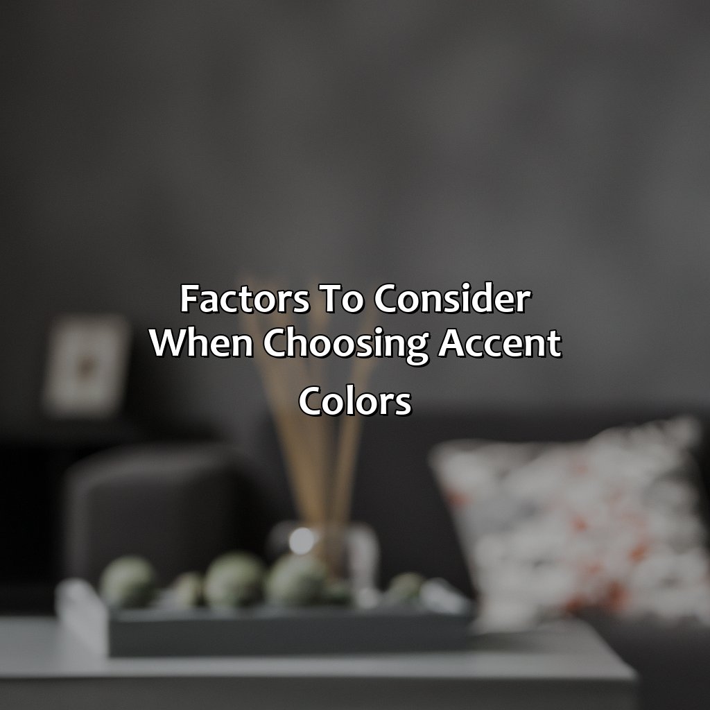 Factors To Consider When Choosing Accent Colors  - What Accent Color Goes With Grey, 