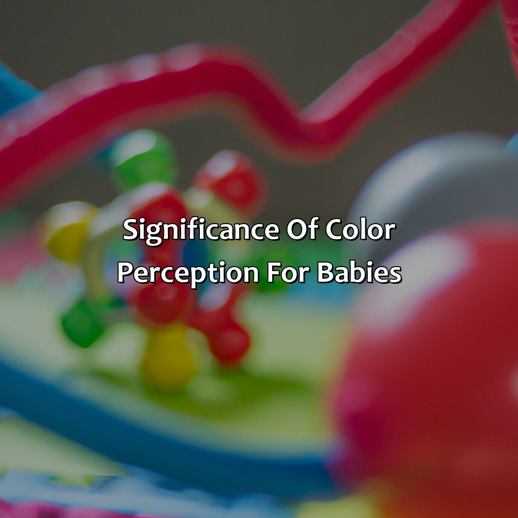 Significance Of Color Perception For Babies  - What Age Do Babies See Color, 