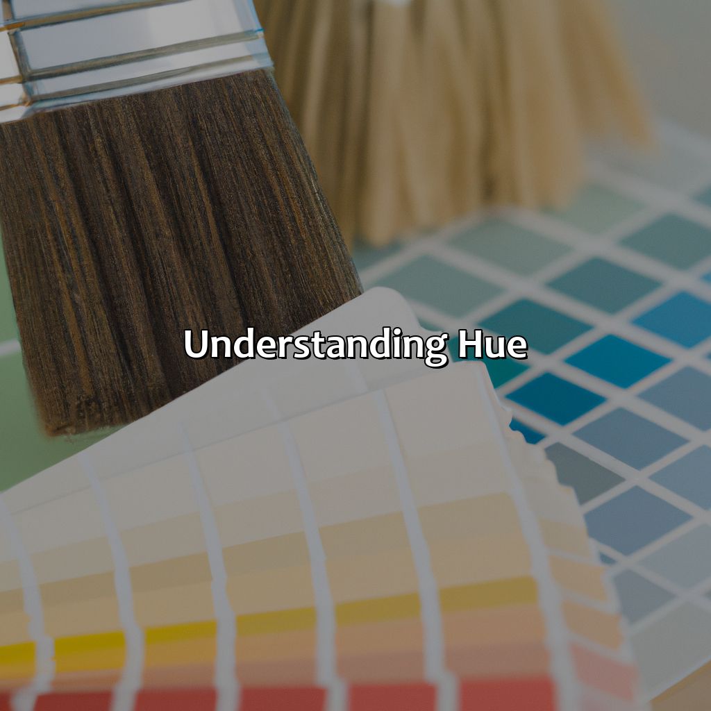Understanding Hue  - What Are The Three Properties Of Color, 