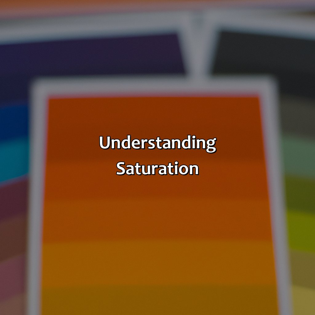 Understanding Saturation  - What Are The Three Properties Of Color, 