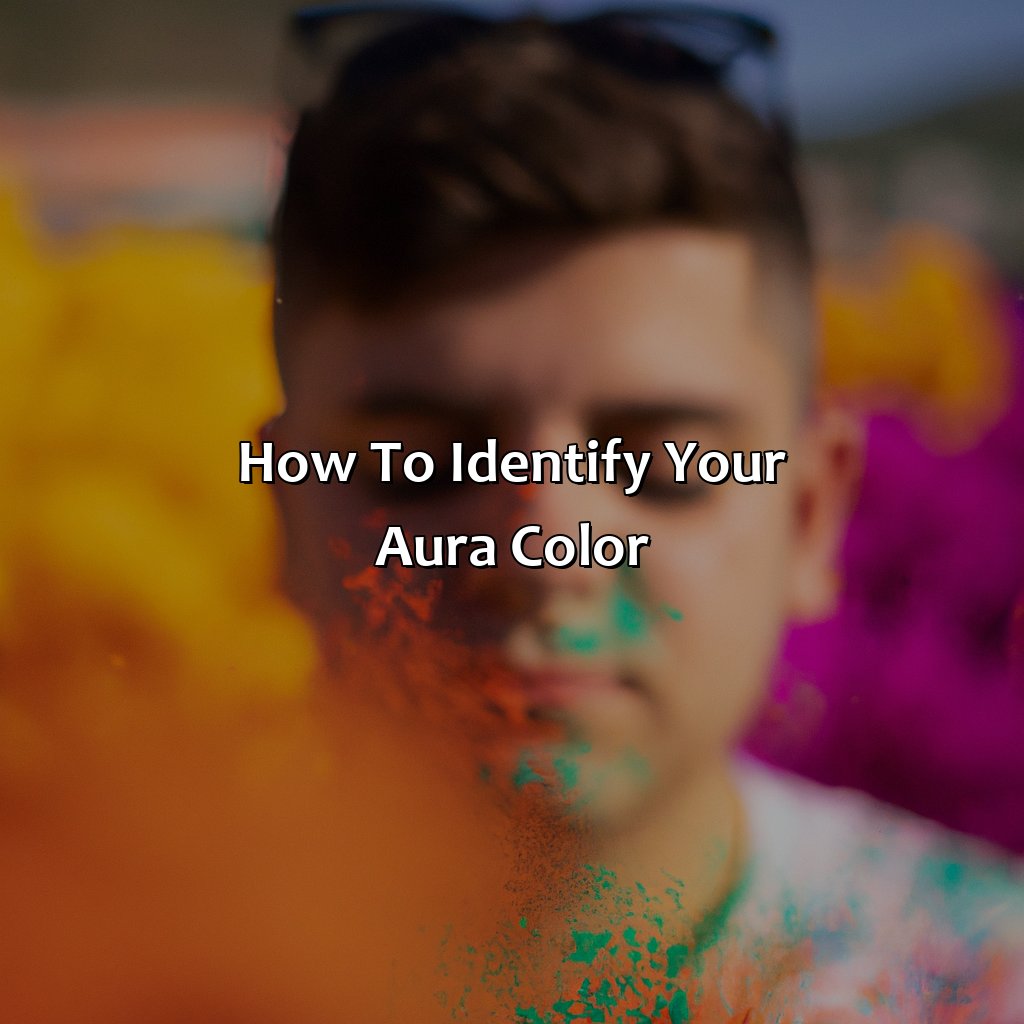 How To Identify Your Aura Color  - What Aura Color Am I, 